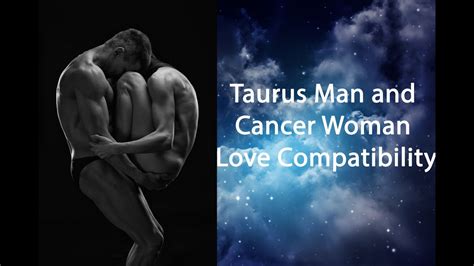 Taurus Man and Cancer Woman Compatibility - Hot Match - YouTube