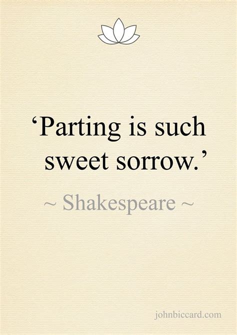 Parting is such sweet sorrow.' ~ Shakespeare | Sorrow quotes, Sorrow ...