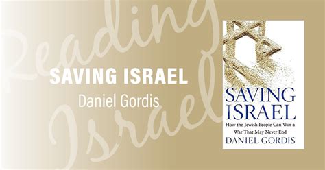 Saving Israel by Daniel Gordis: The Israel Forever Foundation