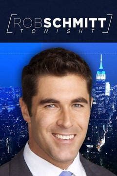 Rob Schmitt Tonight S0 E0 : Watch Full Episode Online | DIRECTV