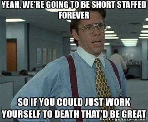 Working in an understaffed office... : AdviceAnimals