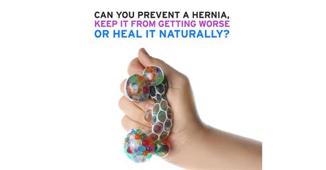 Can you Prevent a Hernia, Keep it From Getting Worse, or Heal it Naturally? - Core Exercise ...