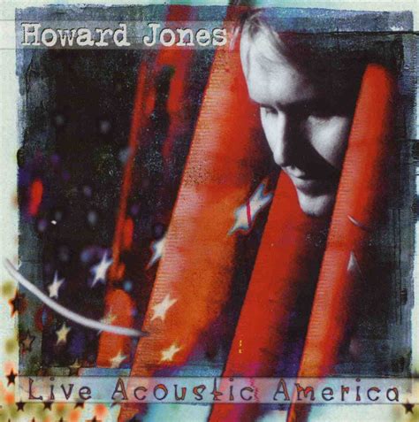 Howard Jones - Live Acoustic America | Releases | Discogs