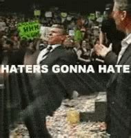 Haters Gonna Hate GIF - HatersGonnaHate - Discover & Share GIFs