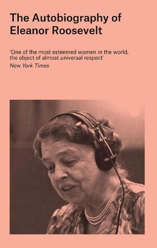 Eleanor Roosevelt Biography Books - The Autobiography Of Eleanor Roosevelt Wikipedia / Eleven ...