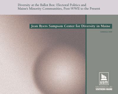 "Diversity at the Ballot Box: Electoral Politics and Maine's Minority C" by University of ...
