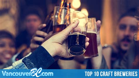 Top 10 Craft Breweries in Vancouver - Vancouver B.C.