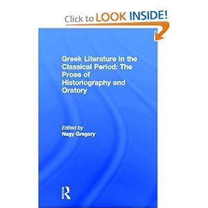 Amazon.com: Greek Literature in the Classical Period: The Prose of ...