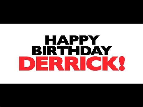 Happy Birthday, Derrick! - YouTube