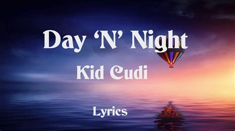 Kid Cudi- Day 'N' Night Lyrics - YouTube