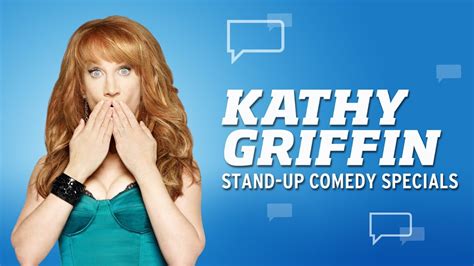 Kathy Griffin Comedy Specials - Movies & TV on Google Play