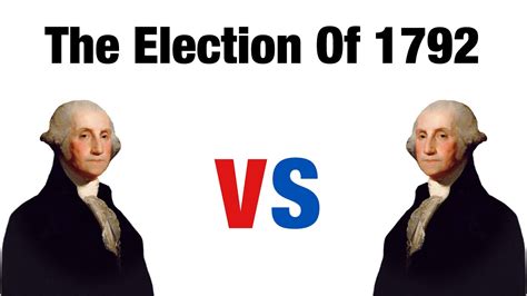 1792 U.S. Presidential Election Explained - YouTube