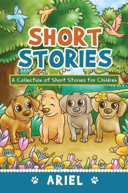 Short Stories: A Collection of Short Stories for Children by Ariel | eBook | Barnes & Noble®