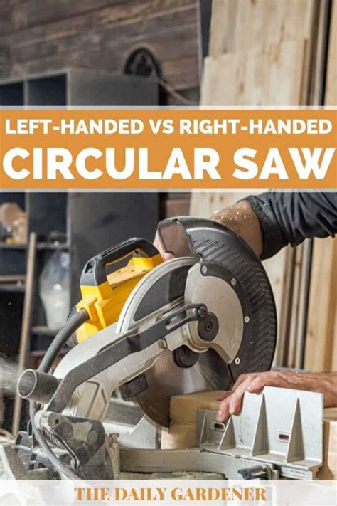 Left-handed vs Right-handed Circular Saw - Which is Better?