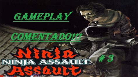 Ninja Assault (Ps2 Hidden Gem) Gameplay Comentado Part # 3 - YouTube