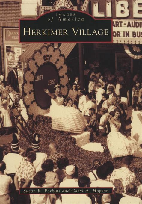 Herkimer Village – A Pictorial History – Herkimer County Historical Society