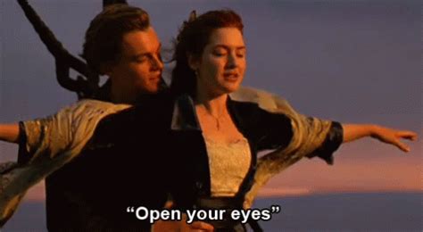 Open Your Eyes - Titanic GIF - Romance Romantic Love - Discover & Share GIFs