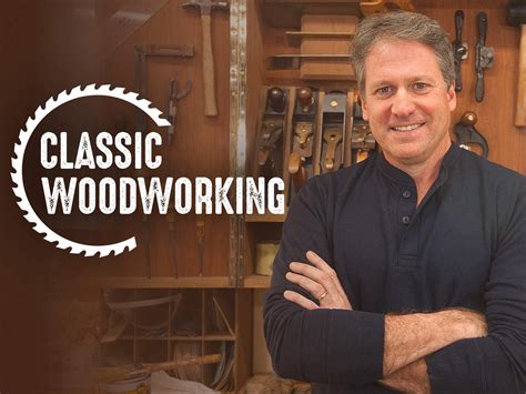 Watch Classic Woodworking: Season 1 | Prime Video