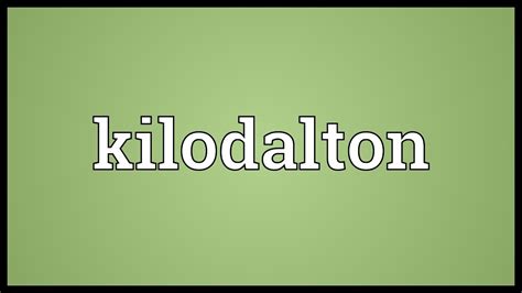 Kilodalton Meaning - YouTube