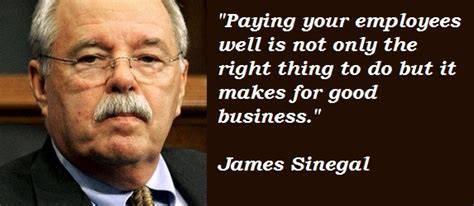 James Sinegal's quotes, famous and not much - Sualci Quotes