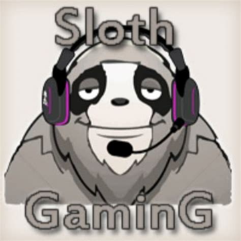 Sloth GaminG - YouTube