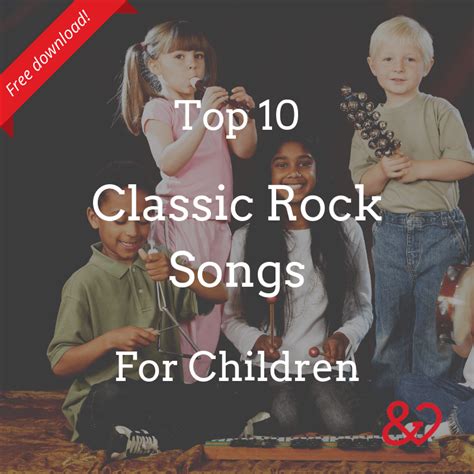 Top 10 Classic Rock Songs for Children - Heart and Harmony Music Therapy