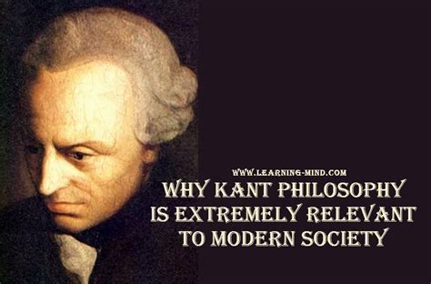 Why Kant's Philosophy Is Extremely Relevant to Modern Society ...