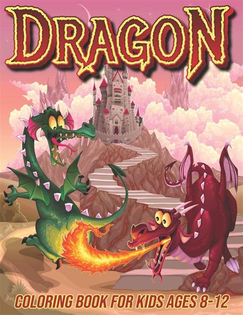 Buy Dragon Coloring Book for Kids Ages 8-12: Fun Coloring Pages for ...