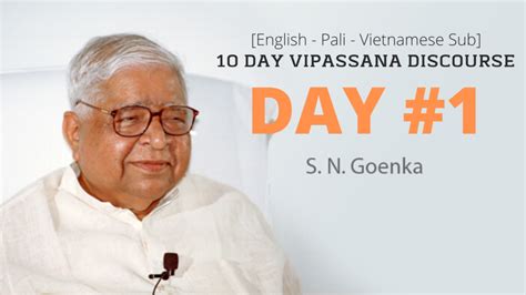 Videos 10 Day Vipassana Discourses - S.N. Goenka