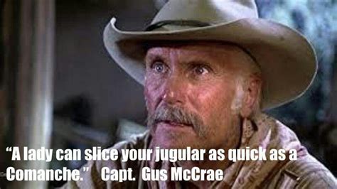 . Lonesome Dove Quotes, Augustus Mccrae, Hat Creek Cattle Company, Cowboy Quotes, Robert Duvall ...