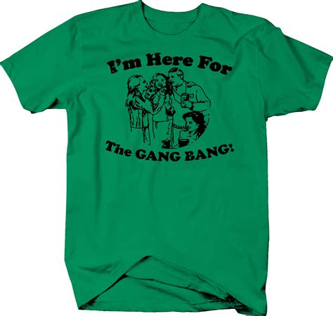 I'm Here for the Gang Bang Funny Bar Color T-Shirt - T-Shirts, Tank Tops