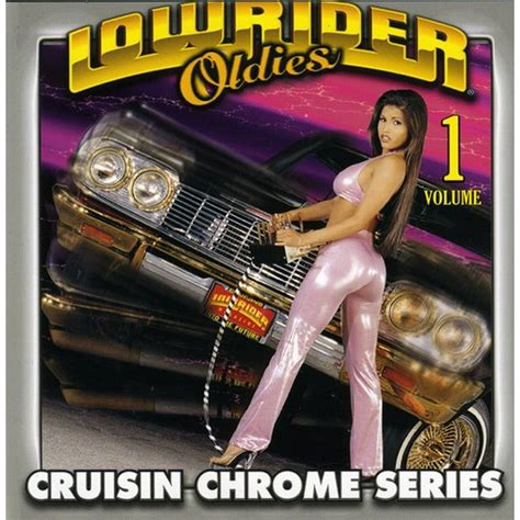 Lowrider Oldies Chrome, Vol. 1 (CD) - Walmart.com - Walmart.com