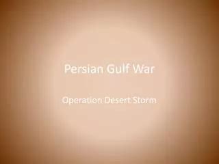 PPT - The Persian Gulf War PowerPoint Presentation, free download - ID:2379116