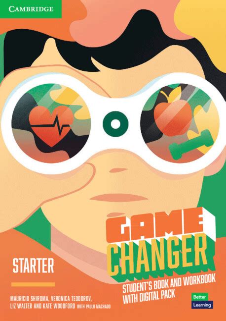 Game Changer - Student's Book and Workbook with Digital Pack (Starter) by Mauricio Shiroma ...