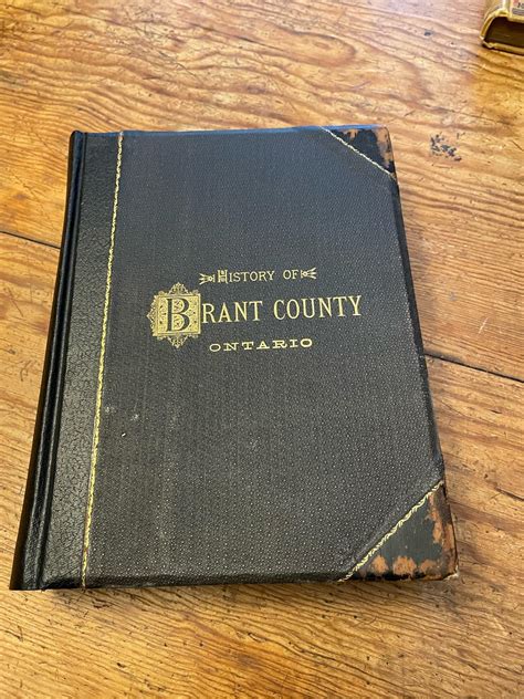 The History of the County of Brant, Ontario by Warner Beers & Co.: Very Good Hardcover (1883 ...