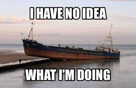 Funny. #memes #funny #ships #ihavenoideawhatimdoing | Funny, Sailing ...