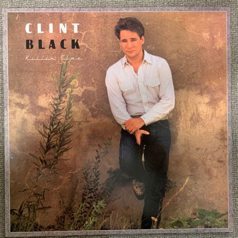 Clint Black – Killin' Time (1989, Vinyl) - Discogs