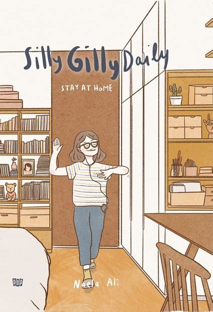 Silly Gilly Daily: Stay at Home by Naela Ali | Goodreads