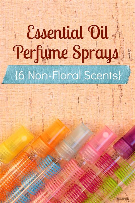 6 Non-Floral Essential Oil Perfume Spray Recipes | Essential oil perfumes recipes, Essential oil ...