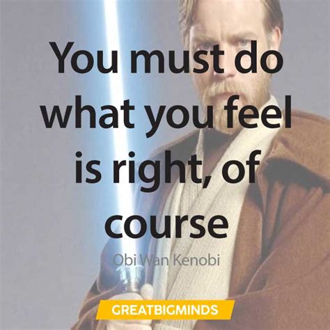 45 Best Obi Wan Quotes On Success, Failure, And Not Giving Up