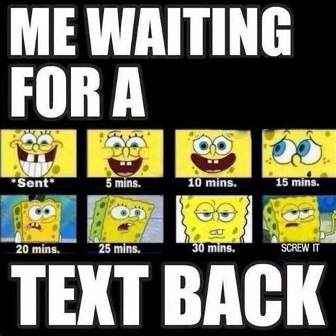 Impatient!!! | Spongebob jokes, Funny spongebob memes, Really funny memes