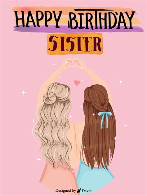 Sweet Sister – Happy Birthday Sister Cards | Birthday & Greeting Cards ...