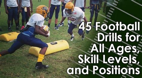 45 Football Drills for All Ages, Skill Levels, and Positions