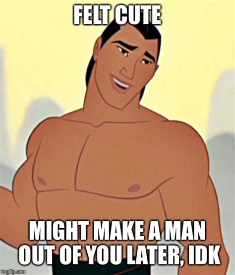 Be A Man Mulan Meme