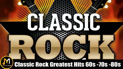 Classic Rock Greatest Hits 60s & 70s and 80s - Classic Rock Songs Of All... | Classic rock songs ...