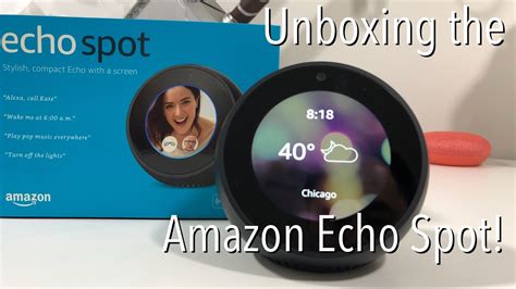 Amazon Echo Spot | Unboxing, Setup, and Quick Look! - YouTube