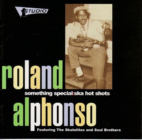 ROLAND ALPHONSO - Something Special: Ska Hot Shots | Your Musical Doctor | Reggae Download