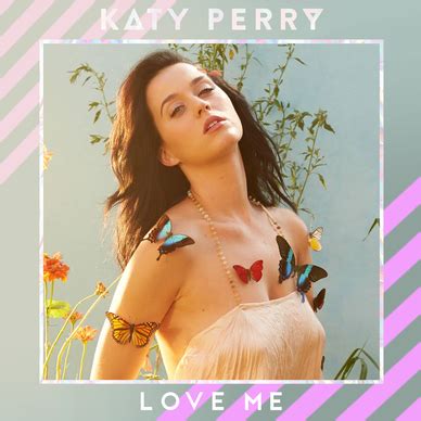 Katy Perry – Love Me Lyrics | Genius Lyrics