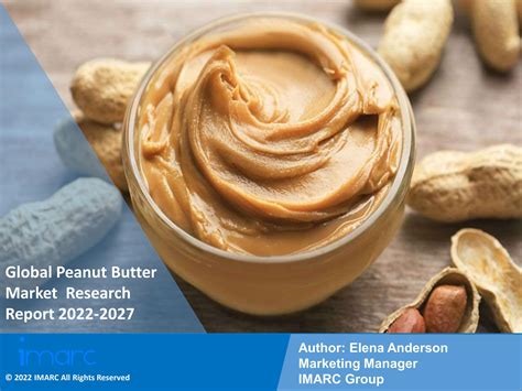 Peanut Butter Market: Industry Overview, Growth, Trends, Opportunities ...