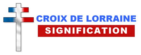 Croix de Lorraine Signification : Croix d'Anjou | Croix Chrétiennes